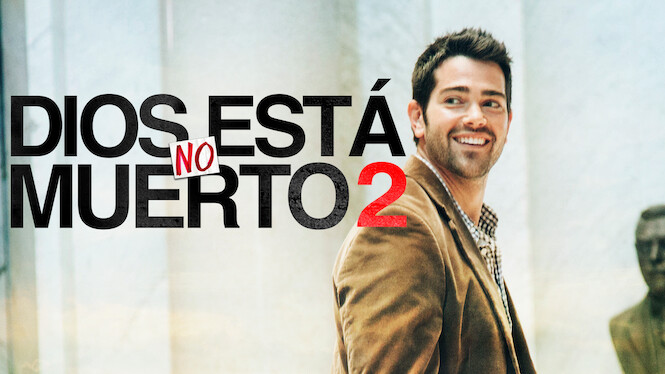 Dios no está muerto 2 (2016) - Netflix | Flixable